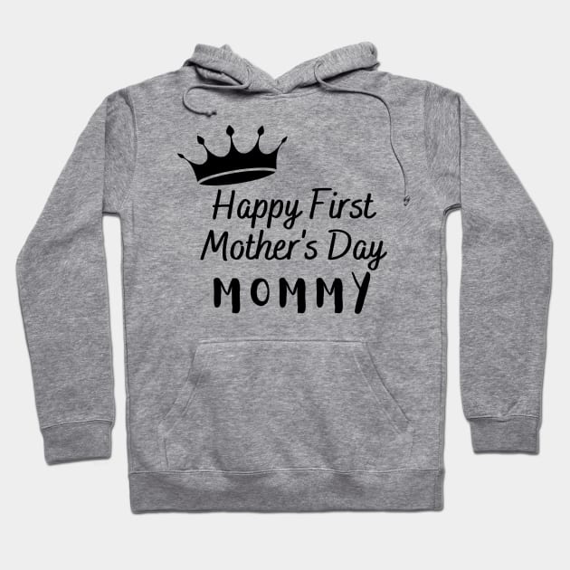 Happy first mother's day gift for new mom Hoodie by Ashden